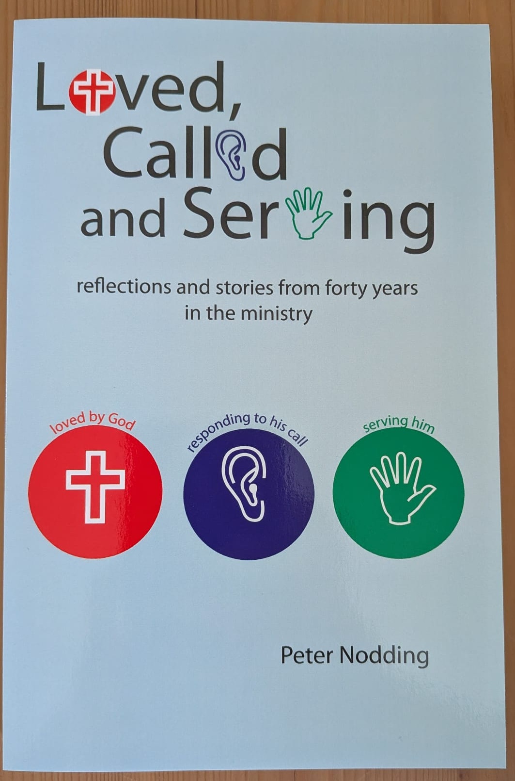 Loved, Called and Serving